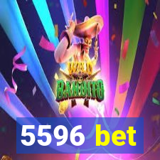 5596 bet